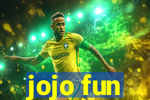 jojo fun